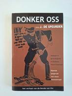 J. de Speurder - Oss ontmaskerd, Ophalen of Verzenden, Zo goed als nieuw, J. de Speurder
