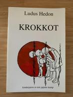 Krokkot kinderjaren in een Japans kamp Ludus Hedon, Ophalen of Verzenden, Tweede Wereldoorlog, Zo goed als nieuw, Overige onderwerpen