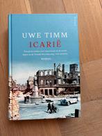 Icarië - Uwe Timm - Roman, Ophalen of Verzenden, Gelezen, Nederland