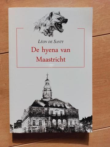 Léon de Santy - De hyena van Maastricht beschikbaar voor biedingen