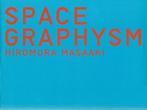 Space Graphysm Hiromura Masaaki, Boeken, Kunst en Cultuur | Architectuur, Zo goed als nieuw, Architecten, Verzenden