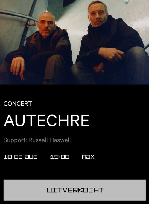 Autechre LIVE @ Melkweg, 6 augustus 2025, Tickets en Kaartjes, Concerten | Nederlandstalig, Eén persoon, Augustus