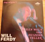 Will Ferdy > Een wals van duizend tellen, Cd's en Dvd's, Vinyl Singles, Gebruikt, 7 inch, Single, Ophalen of Verzenden