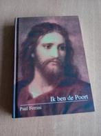 Paul Ferrini - Ik ben de poort, Ophalen of Verzenden, Zo goed als nieuw