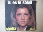 s4823 sheila - tu es le soleil, Ophalen, Gebruikt, Overige genres, 7 inch