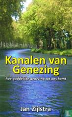 Kanalen van genezing / Jan Zijlstra., Ophalen of Verzenden, Zo goed als nieuw, Christendom | Protestants