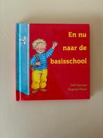 En nu naar de basisschool | Dagmar Stam en Dolf Verroen, Gelezen, Fictie algemeen, Jongen of Meisje, Ophalen of Verzenden