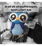 Uil knuffel gezocht voor mijn zoon!, Kinderen en Baby's, Ophalen of Verzenden, Gebruikt, Overige typen