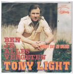 Tony Light    Ben je alles vergeten, Verzenden, Zo goed als nieuw, 12 inch, Levenslied of Smartlap