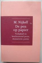 Martinus Nijhoff De pen op papier Verhalen en beschouwend pr, Boeken, Ophalen of Verzenden, Martinus Nijhoff, Zo goed als nieuw