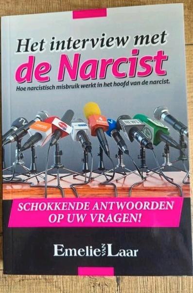 Emelie van Laar - Het interview met de Narcist / Narcisme, Boeken, Psychologie, Zo goed als nieuw, Ophalen of Verzenden