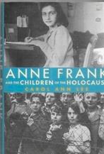 Carol Ann Lee Anne Frank and the children of the holocaust, Boeken, Ophalen of Verzenden, Zo goed als nieuw, Europa