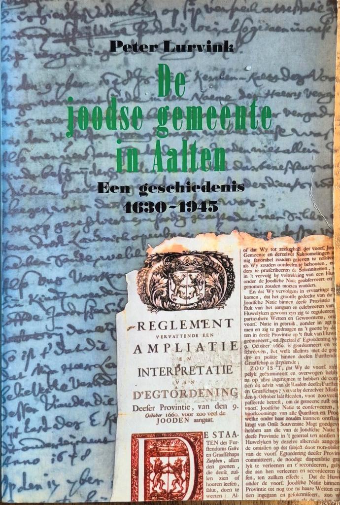 Joodse Gemeente in Aalten - Geschiedenis 1630-1945, Boeken, Geschiedenis | Stad en Regio, Ophalen of Verzenden