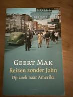Reizen zonder John - Geert Mak, Overige merken, Ophalen of Verzenden, Zo goed als nieuw, Reisgids of -boek