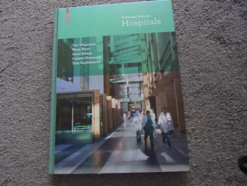 A design manual  Hospitals, Boeken, Kunst en Cultuur | Architectuur, Zo goed als nieuw, Architecten, Ophalen of Verzenden