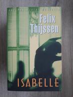 Felix Thijssen boeken 7 euro per stuk, Boeken, Thrillers, Gelezen, Ophalen of Verzenden