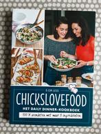 Chickslovefood  - Het daily dinner kookboek, Chickslovefood, Ophalen of Verzenden, Zo goed als nieuw
