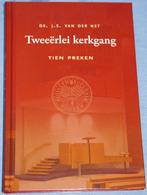 Net ds. J.S. v.d. Tweëerlei kerkgang, Gelezen, Verzenden, Christendom | Protestants, J.S. v.d. Net