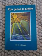 Zijn gebod is Liefde - Ds H.J. Hegger, Ophalen of Verzenden, Zo goed als nieuw, Ds H.J. Hegger, Christendom | Protestants