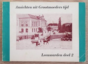 Leeuwarden: Ansichten uit Grootmoeders tijd deel 2 beschikbaar voor biedingen