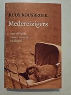 Rudy Kousbroek - Medereizigers, Ophalen of Verzenden, Zo goed als nieuw, Rudy Kousbroek