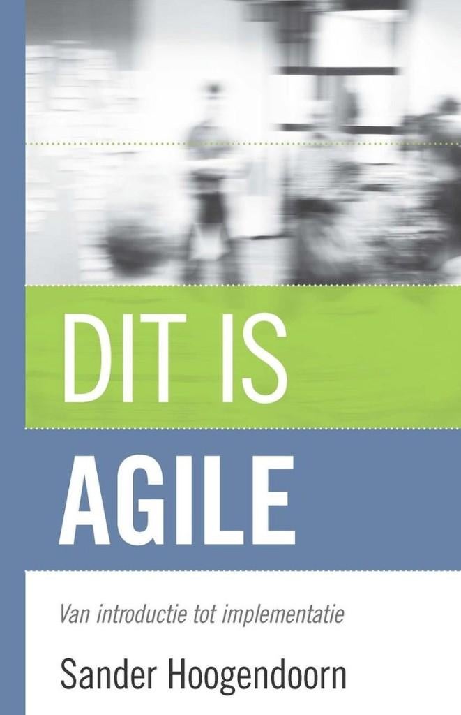 Dit is Agile - Hoogendoorn 9789043025324, Ophalen of Verzenden, Zo goed als nieuw, Management