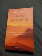 Bevrijd door liefde - Jan Geurtz, Ophalen of Verzenden, Zo goed als nieuw, Overige onderwerpen, Jan Geurtz