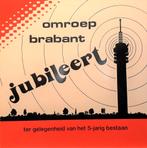 LP Omroep Brabant Jubileert, Ophalen of Verzenden, Zo goed als nieuw, 12 inch, Streekmuziek