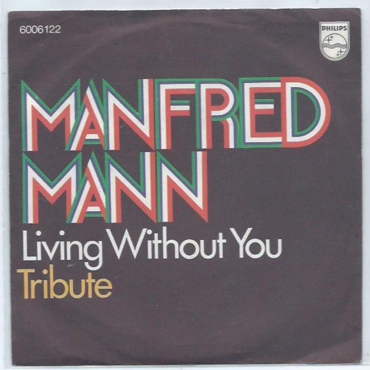 Manfred Mann- Living without You, Cd's en Dvd's, Vinyl Singles, Gebruikt, Pop, Verzenden