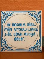 Tegeltje, Huis en Inrichting, Woonaccessoires | Tekstborden en Spreuken, Ophalen