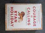 Courage is Calling - Ryan Holiday, Ophalen, Zo goed als nieuw, Overige onderwerpen, Ryan Holiday