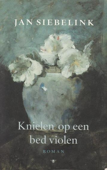 KNIELEN OP EEN BED VIOLEN – Jan Siebelink  