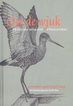 Oer de Wjuk (Fryslâns moaiste fûgelpoëzy) Eppie Dam, Meerdere auteurs, Ophalen of Verzenden, Zo goed als nieuw, Eppie Dam