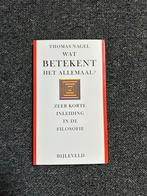 Thomas Nagel - Wat betekent het allemaal?, Ophalen of Verzenden, Zo goed als nieuw, Thomas Nagel