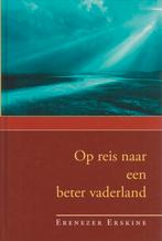 EBENEZER ERSKINE - Op reis naar een beter vaderland, Ophalen of Verzenden, Gelezen