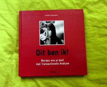Dit ben ik! * worden wie je bent met transactionele analyse beschikbaar voor biedingen