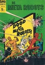 Super Comics De Metarobots Dood de Metarobots, Gelezen, Onbekend, Ophalen of Verzenden, Eén comic