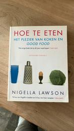 Nigella Lawson - Hoe te eten, Ophalen of Verzenden, Zo goed als nieuw, Nigella Lawson
