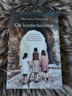 Roman • Manuela Piemonte - De kinderkolonie, Ophalen of Verzenden, Zo goed als nieuw, Maniela Piemonte
