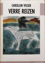 Verre reizen. Verhalen uit de werkelijkheid (Carolijn Visser, Boeken, Reisverhalen, Azië, Ophalen of Verzenden, Zo goed als nieuw