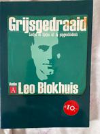 Leo Blokhuis - Grijsgedraaid, Leo Blokhuis, Ophalen of Verzenden, Zo goed als nieuw