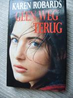 Geen weg terug Karin Robards, Ophalen of Verzenden, Zo goed als nieuw