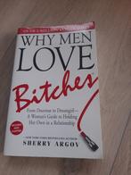 Why Men Love Bitches - Sherry Argov, Boeken, Ophalen of Verzenden, Gelezen, Overige onderwerpen, Sherry Argov