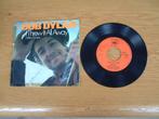 single-Bob Dylan-I Threw it all away-Drifter's escape nr.9, Ophalen of Verzenden, Pop, Single