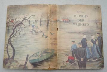 De Prijs der Vrijheid - roman van Walcherens ondergang 1944 beschikbaar voor biedingen