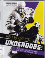 ICE HOCKEY-IJSHOCKEY UNDERDOGS, Ophalen of Verzenden, Zo goed als nieuw, Wintersport