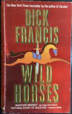 Dick Francis - Wild Horses, Ophalen of Verzenden, Gelezen
