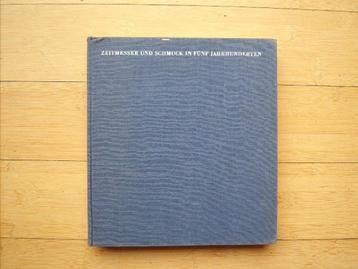 Die Uhr Zeitmesser und Schmuck in fünf Jahrhunderten beschikbaar voor biedingen