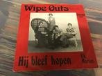 Wipe Outs - Hij bleef hopen - piraten topper - Telstar, Ophalen of Verzenden, Gebruikt, Overige formaten, Levenslied of Smartlap