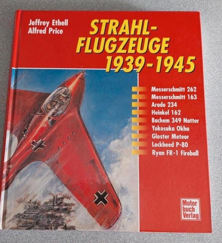 Strahlflugzeuge 1939-1945
Jeffrey Ethel Alfred Price, Boeken, Oorlog en Militair, Zo goed als nieuw, Ophalen of Verzenden